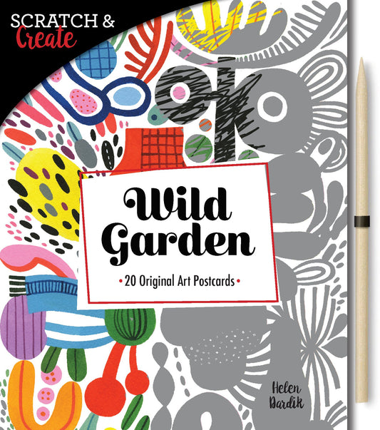 Scratch & Create: Wild Garden (20 Original Art Postcards) by Helen Dardik