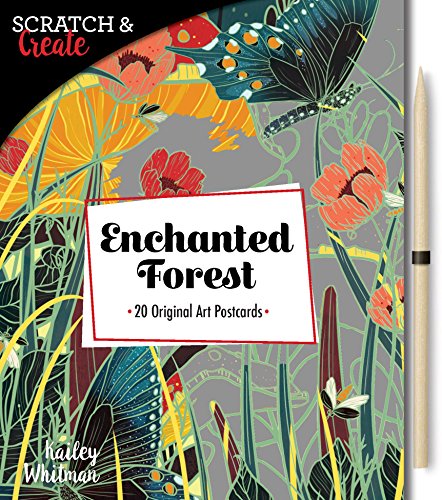 Scratch & Create: Enchanted Forest (20 Original Art Postcards) by Kailey Whitman