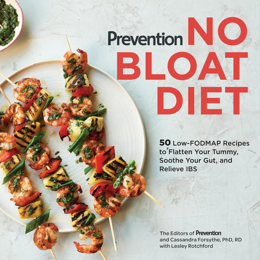 Prevention No Bloat Diet: 50 Low-FODMAP by Cassandra Forsythe PhD RD | Lesley Rotchford