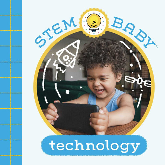 STEM Baby: Technology by Goldberg, Dana