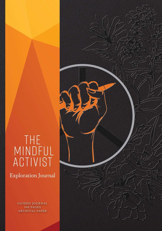 The Mindful Activist: Exploration Journal by Insight Editions