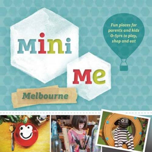 Mini Me: Melbourne by Explore Australia