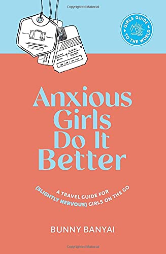 Anxious Girls Do It Better by Bunny Banyai