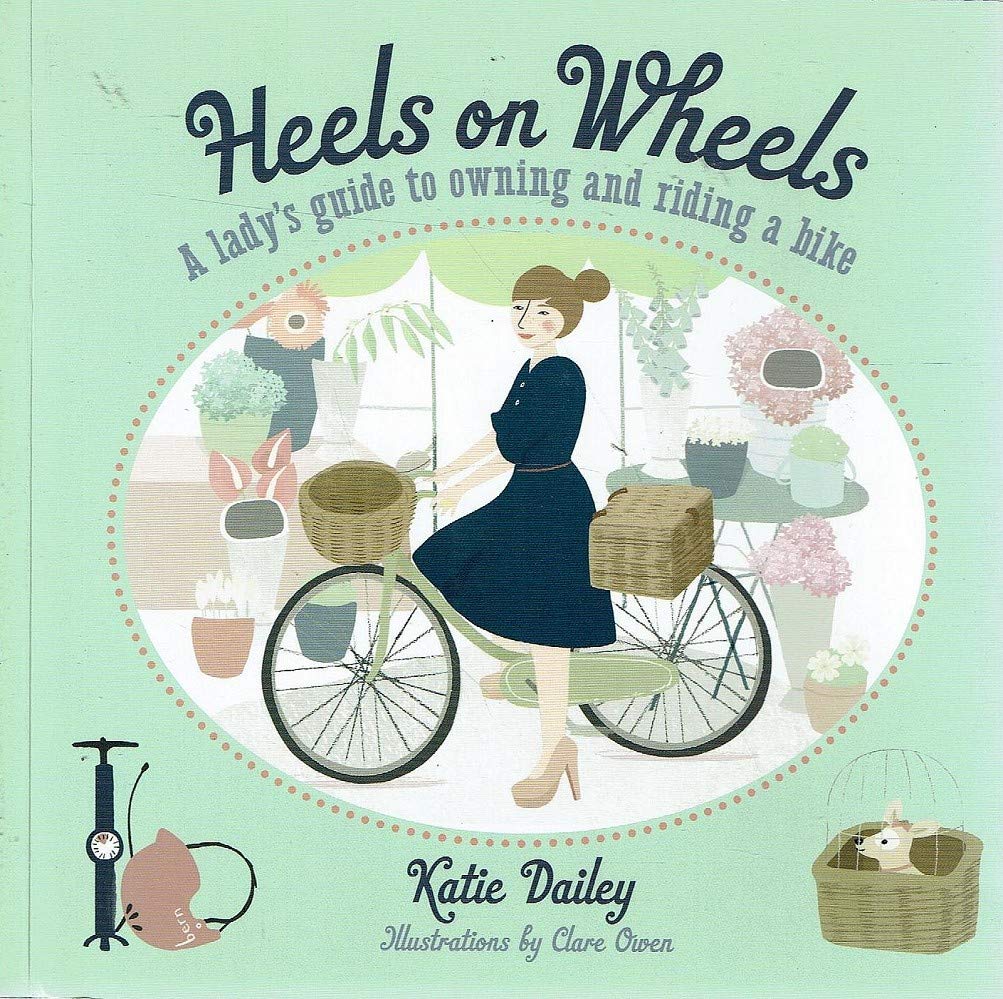 Heels On Wheels by Katie Dailey