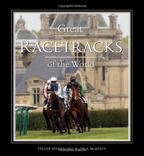 Great Racetracks Of The World by Trevor Marmalade & Jim A.McGrath