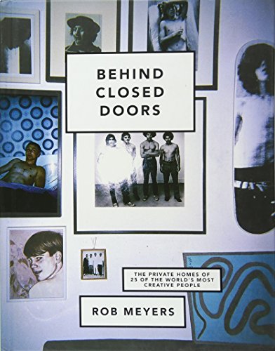 Behind Closed Doors by Rob Meyers