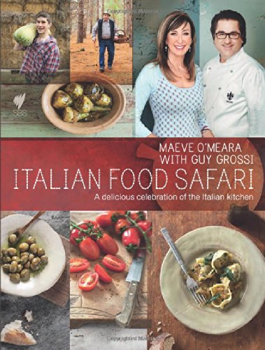 Italian Food Safari by Maeve OMeara & Guy Grossi