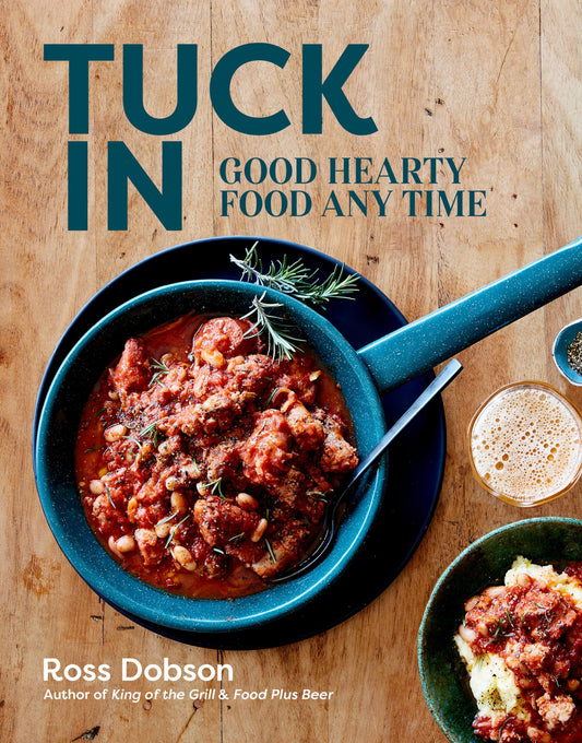 Tuck In: Good Hearty Food Any Time by Dobson, Ross