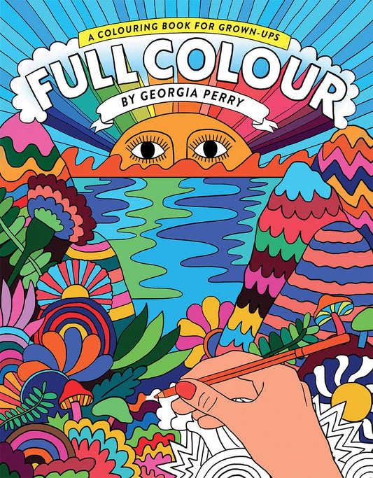 Full Color: A Coloring Book for Grown-Ups by Perry, Georgia