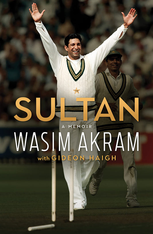 Sultan: A Memoir by Wasim Akram