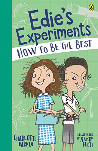 Edie's Experiments (How to Be the Best) by Charlotte Barkla