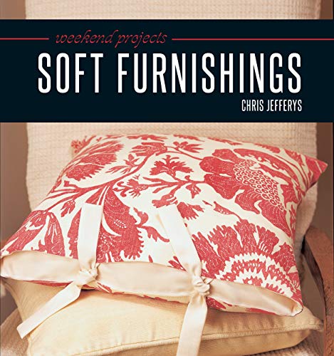 Weekend Projects: Soft Furnishings by Chris Jefferys