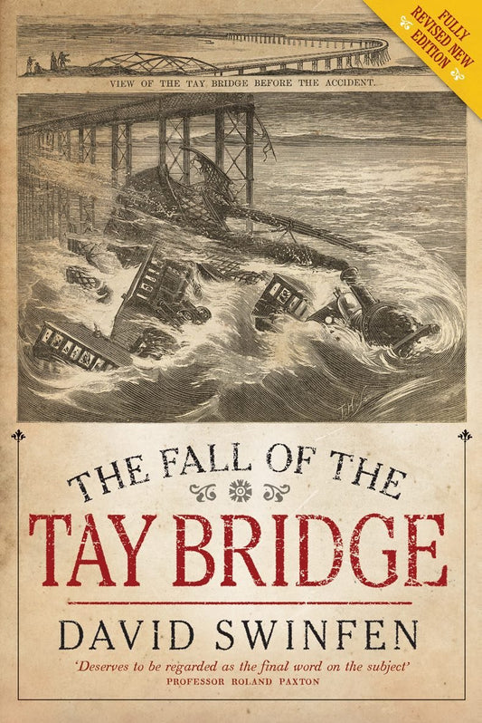 The Fall of the Tay Bridge by Swinfen, David