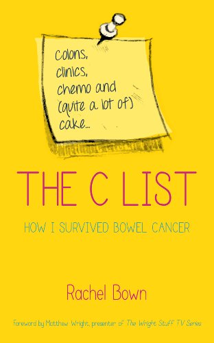 C List: How I Survived Bowel Cancer by Rachel Bown