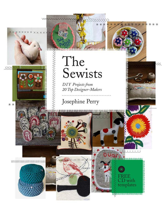 Sewists: DIY Projects From 20 Top Designer-Makers by Josephine Perry