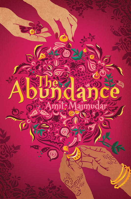 The Abundance by Majmudar, Amit