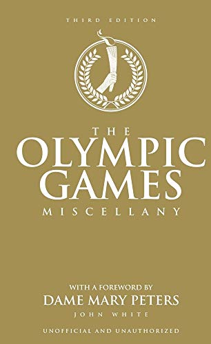 Olympic Games Miscellany by White, John