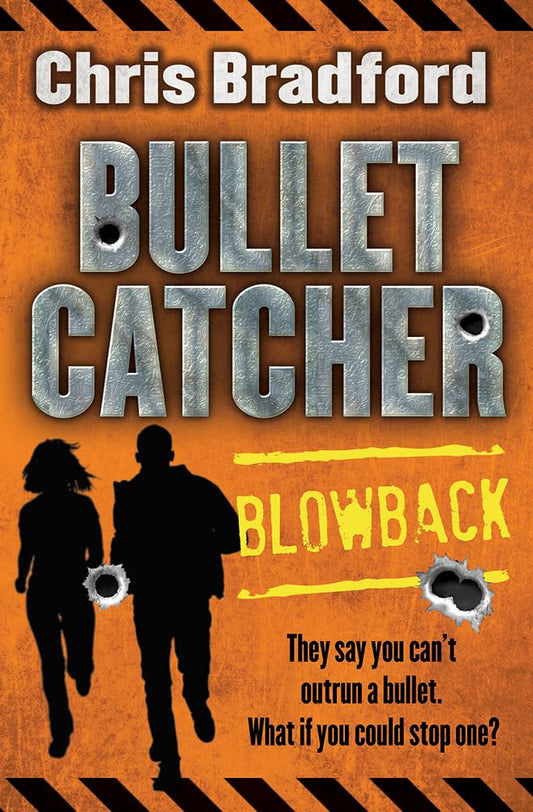 Bulletcatcher: Blowback by Chris Bradford