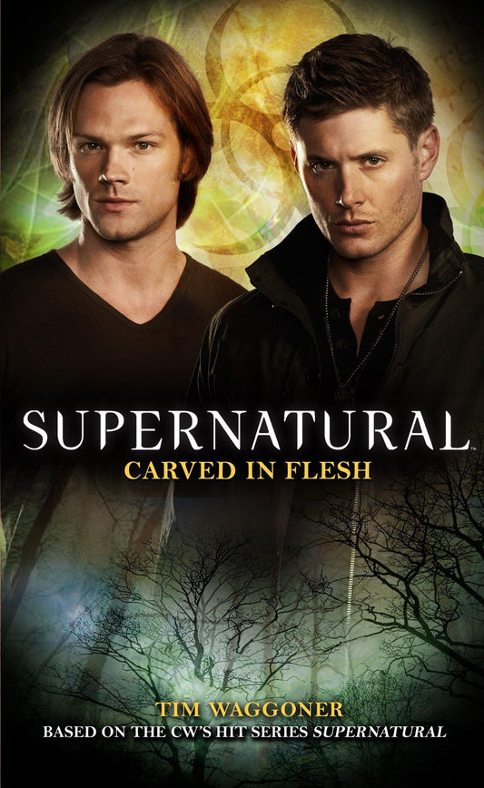 Supernatural: Carved in Flesh (shelf worn) by Tim Waggoner