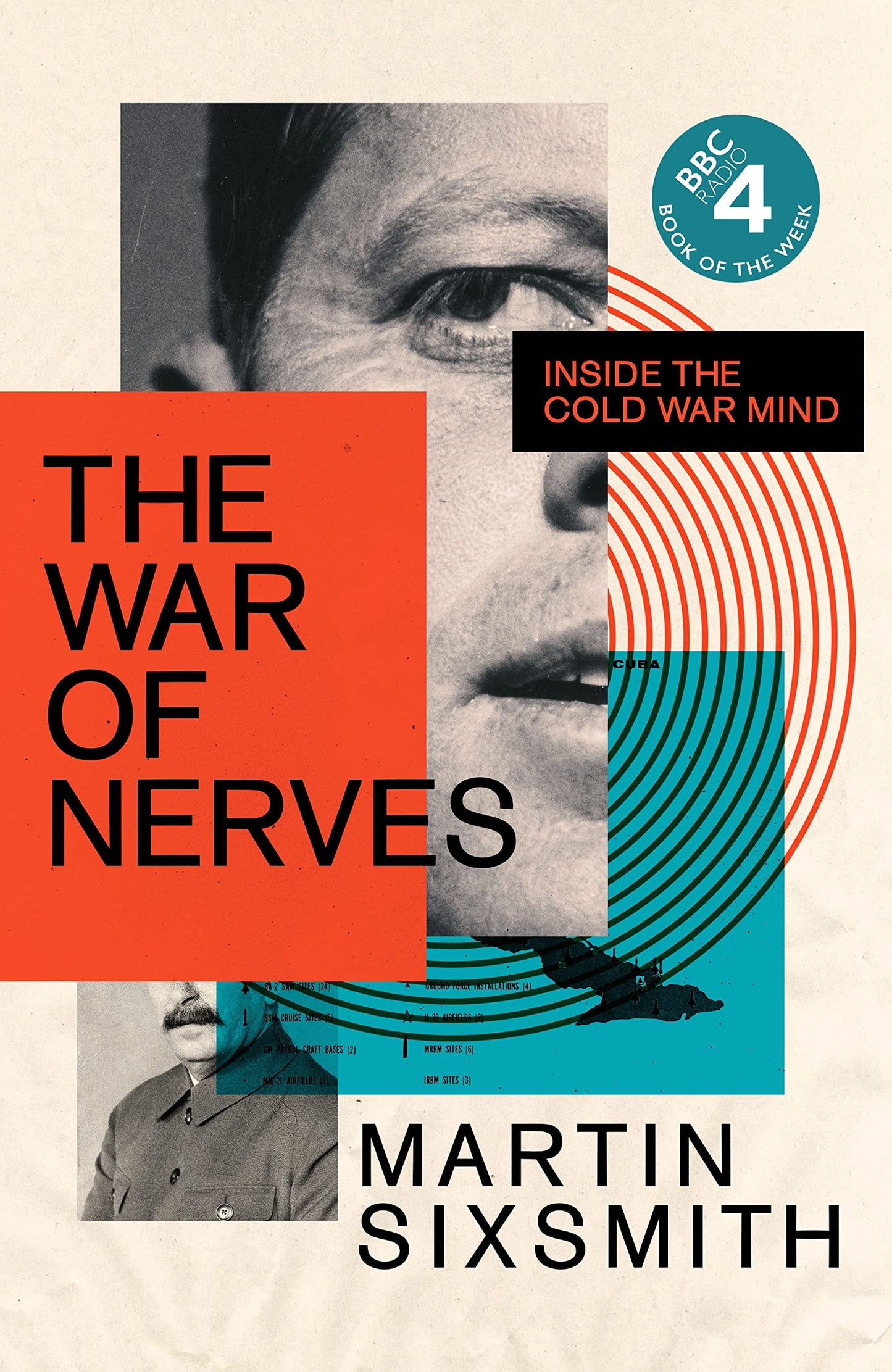 War Of Nerves: Inside The Cold War Mind by Martin Sixsmith