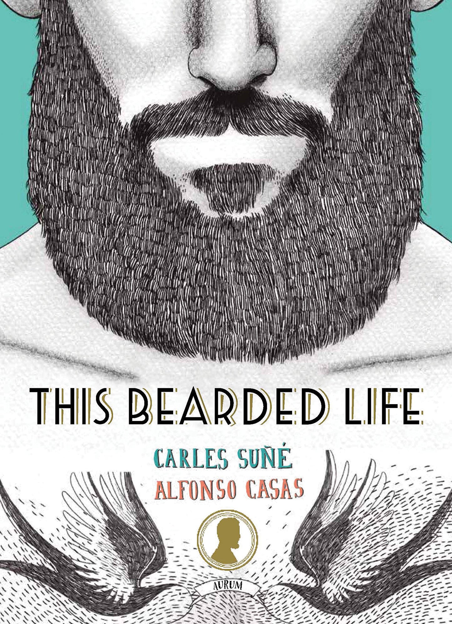 This Bearded Life by Carles Sune & Alfonso Casas