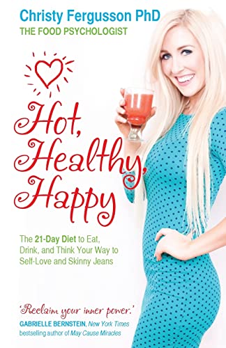 Hot, Healthy, Happy by Christy Ferguson