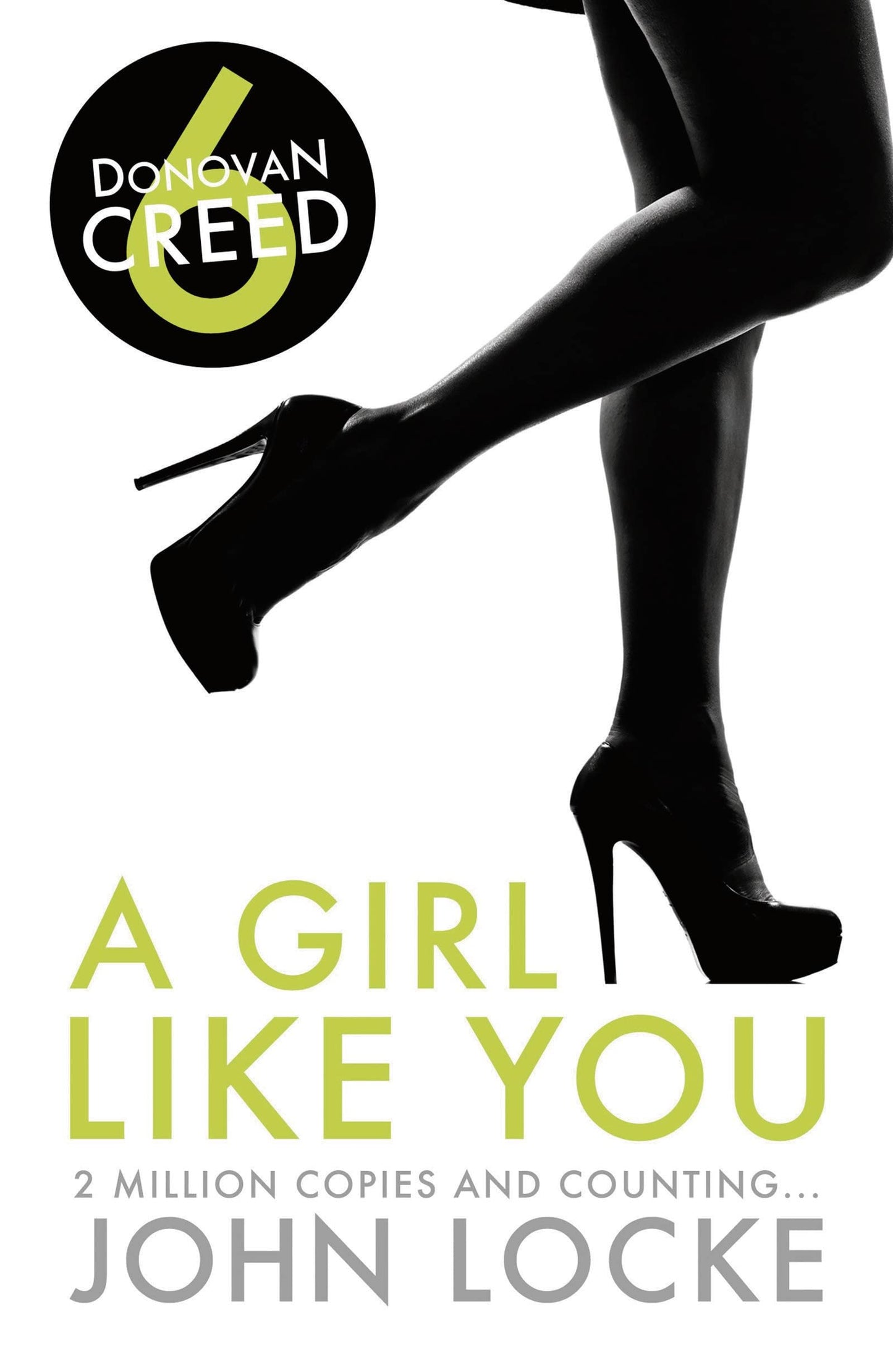 Donovan Creed 6 - A Girl Like You by John Locke