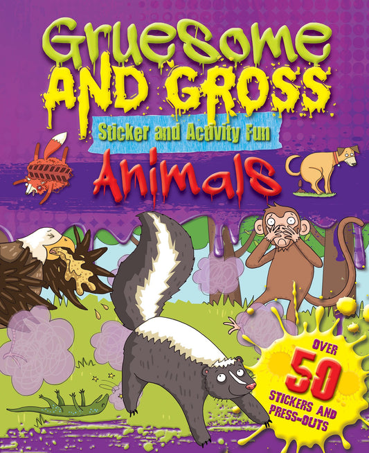 Gruesome & Gross Sticker & Activity Fun: Animals by -