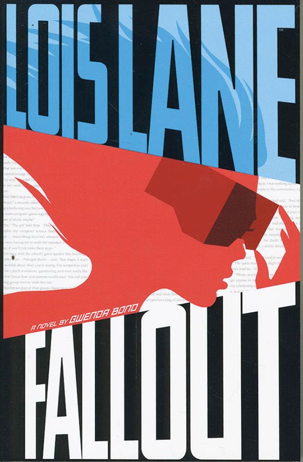 Lois Lane: Fallout by Gwenda Bond