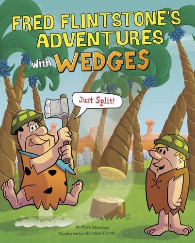 Fred Flintstones Adventures With Wedges by Mark Weakland