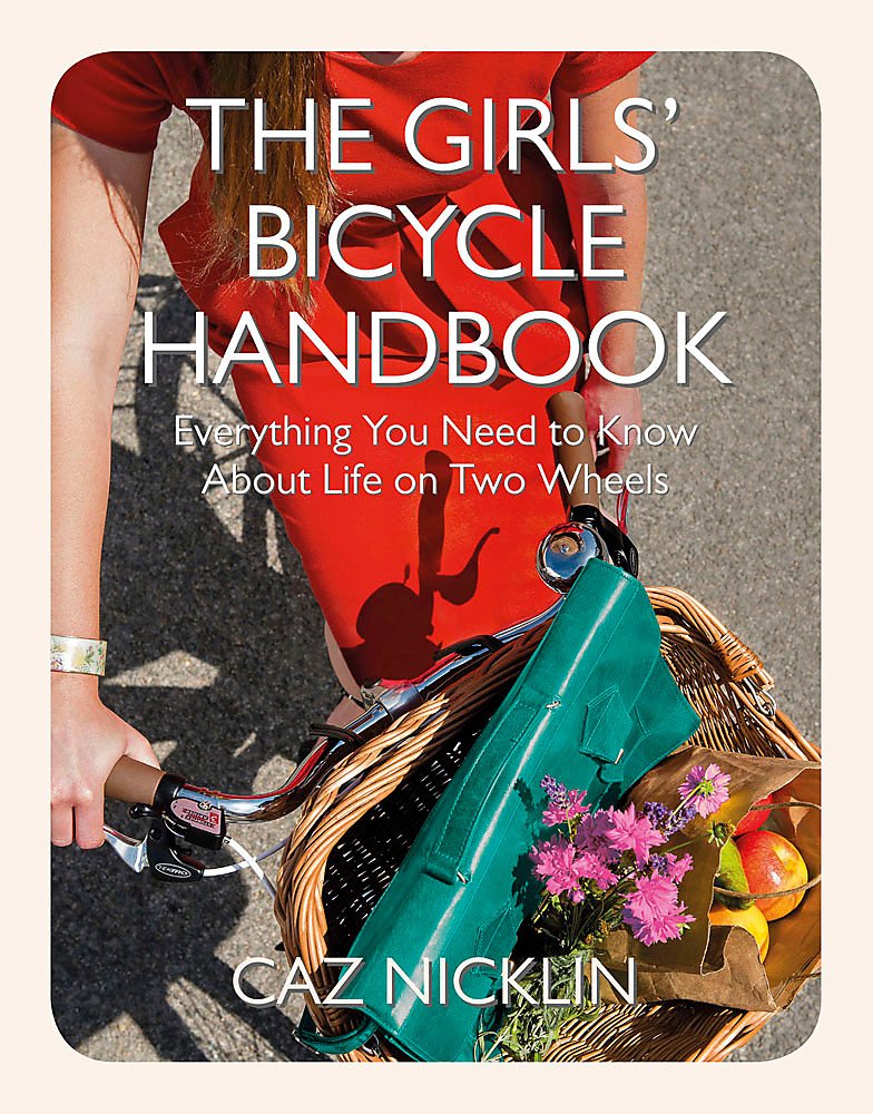 Girls Bicycle Handbook by Caz Nicklin