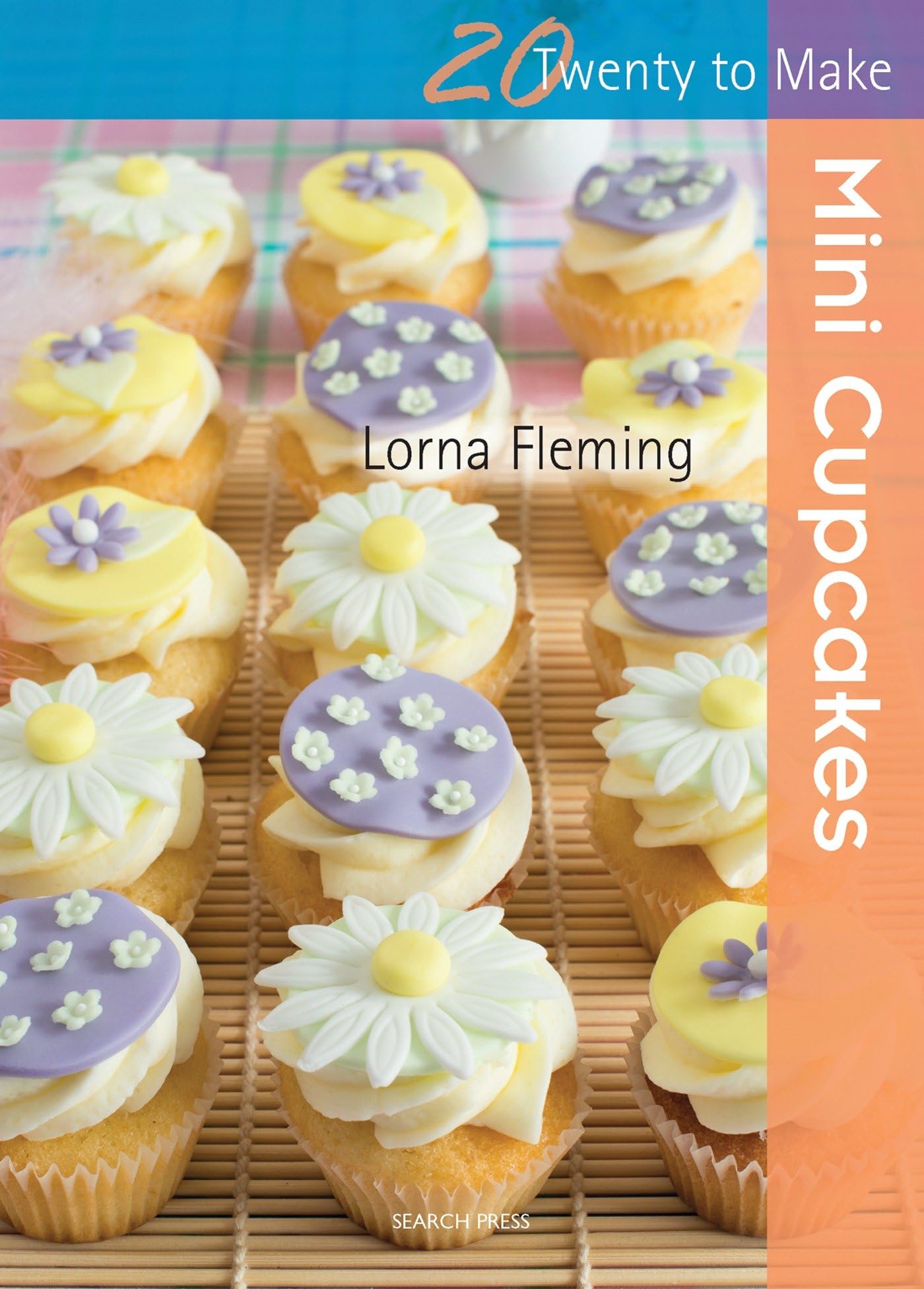 Mini Cupcakes (Twenty to Make) by Fleming, Lorna