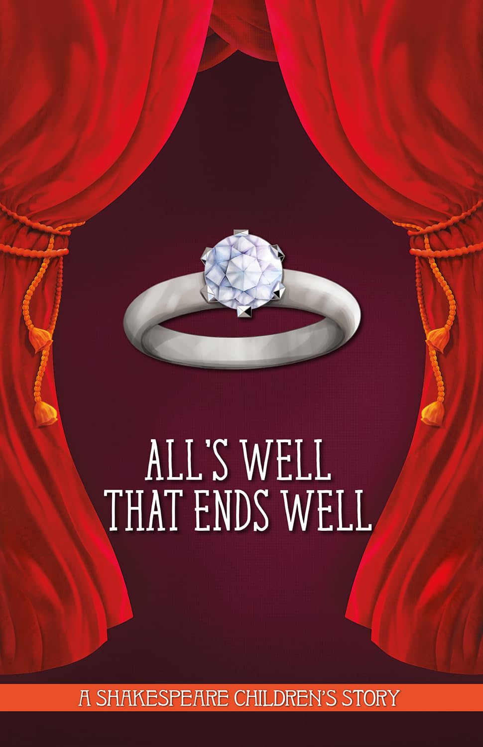 A Shakespeare Childrens Story (HB): Alls Well That Ends Well by -