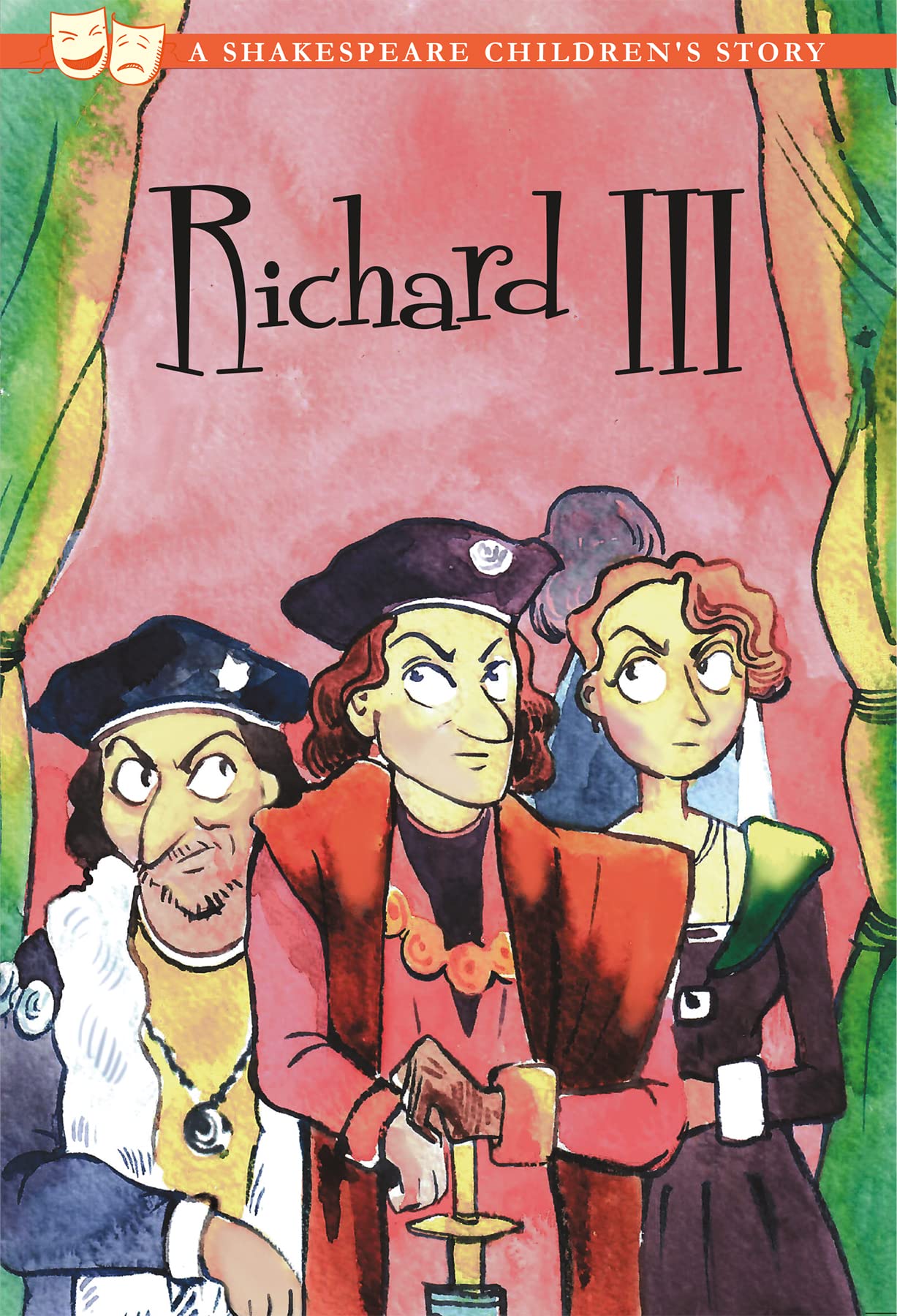 A Shakespeare Childrens Story: Richard III by -