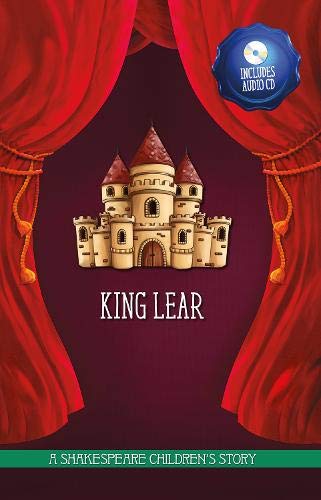 A Shakespeare Childrens Story (HB & CD): King Lear by -