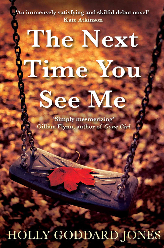 Next Time You See Me by Holly Goddard Jones