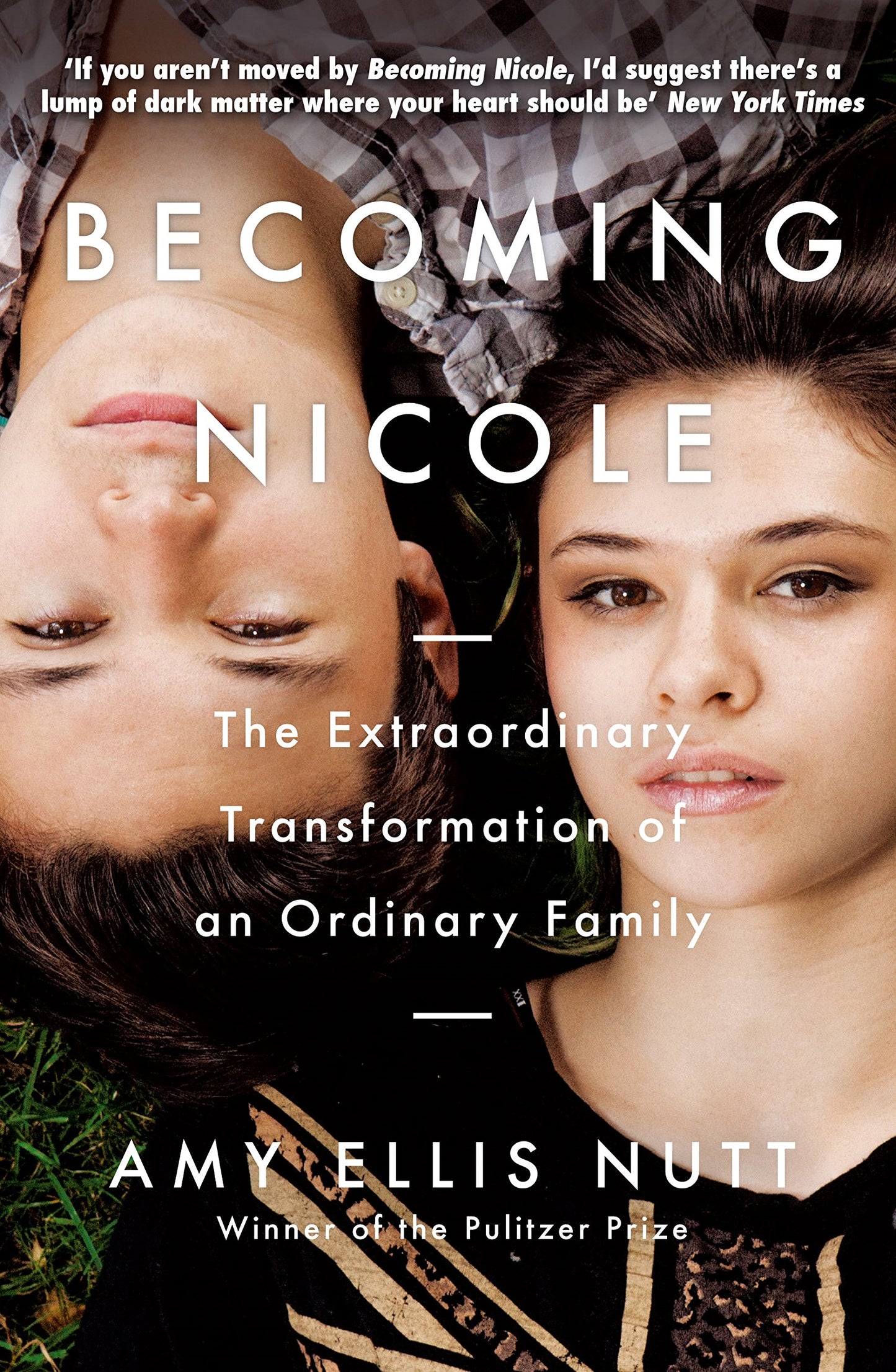 Becoming Nicole: The Extraordinary Transformation of an Ordinary Family (shelf worn) by Amy Ellis Nutt