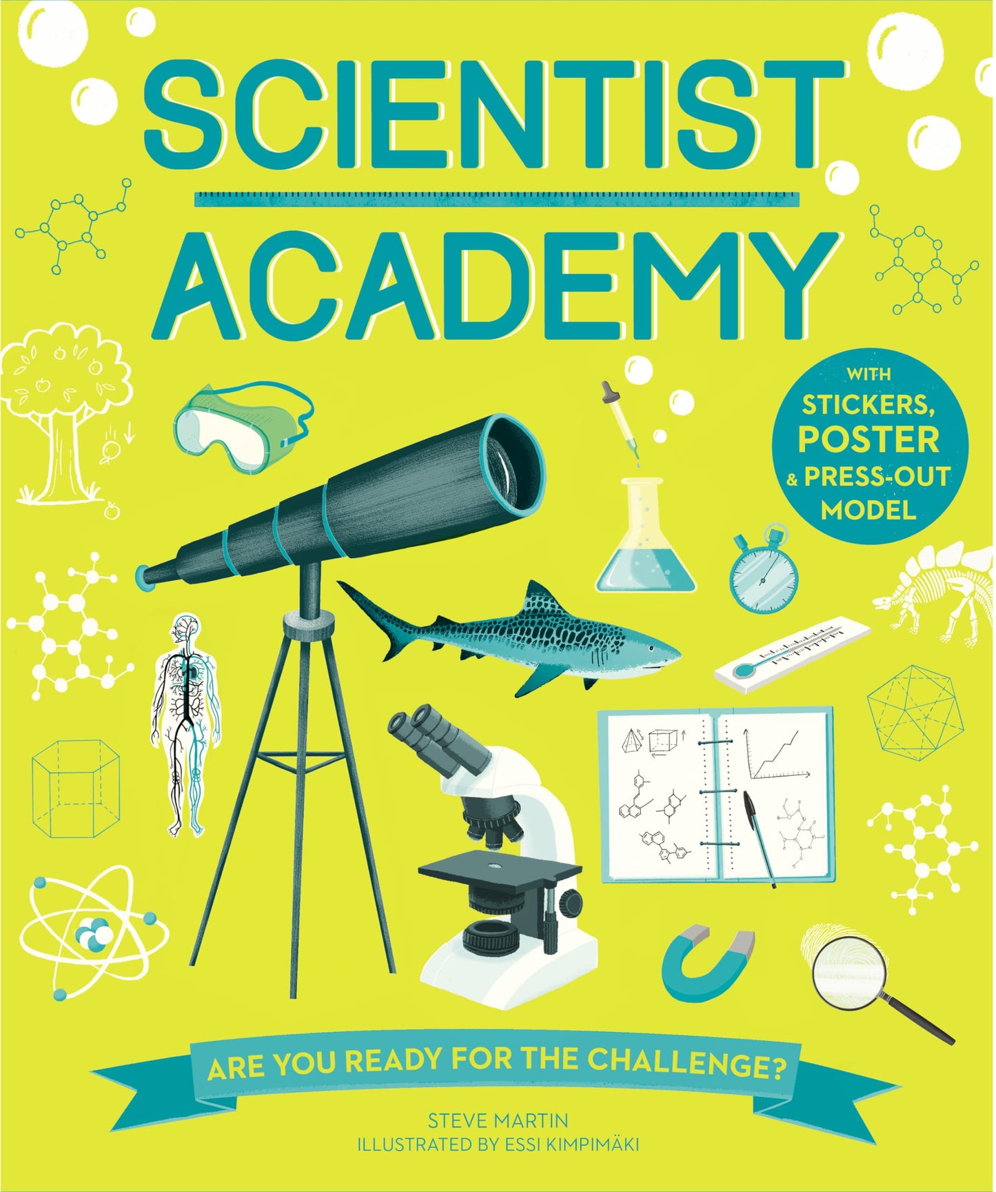 Scientist Academy: Are you ready for the challenge? by Steve Martin | Essi Kimpimäki