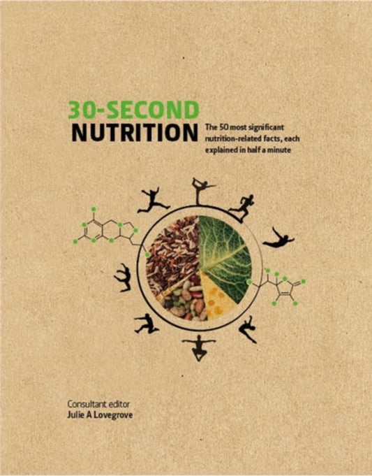 30-Second Nutrition by ed. Julie A.Lovegrove