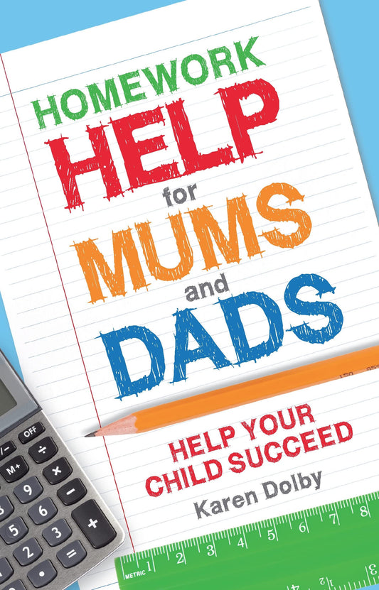 Homework Help For Mums & Dads by Karen Dolby