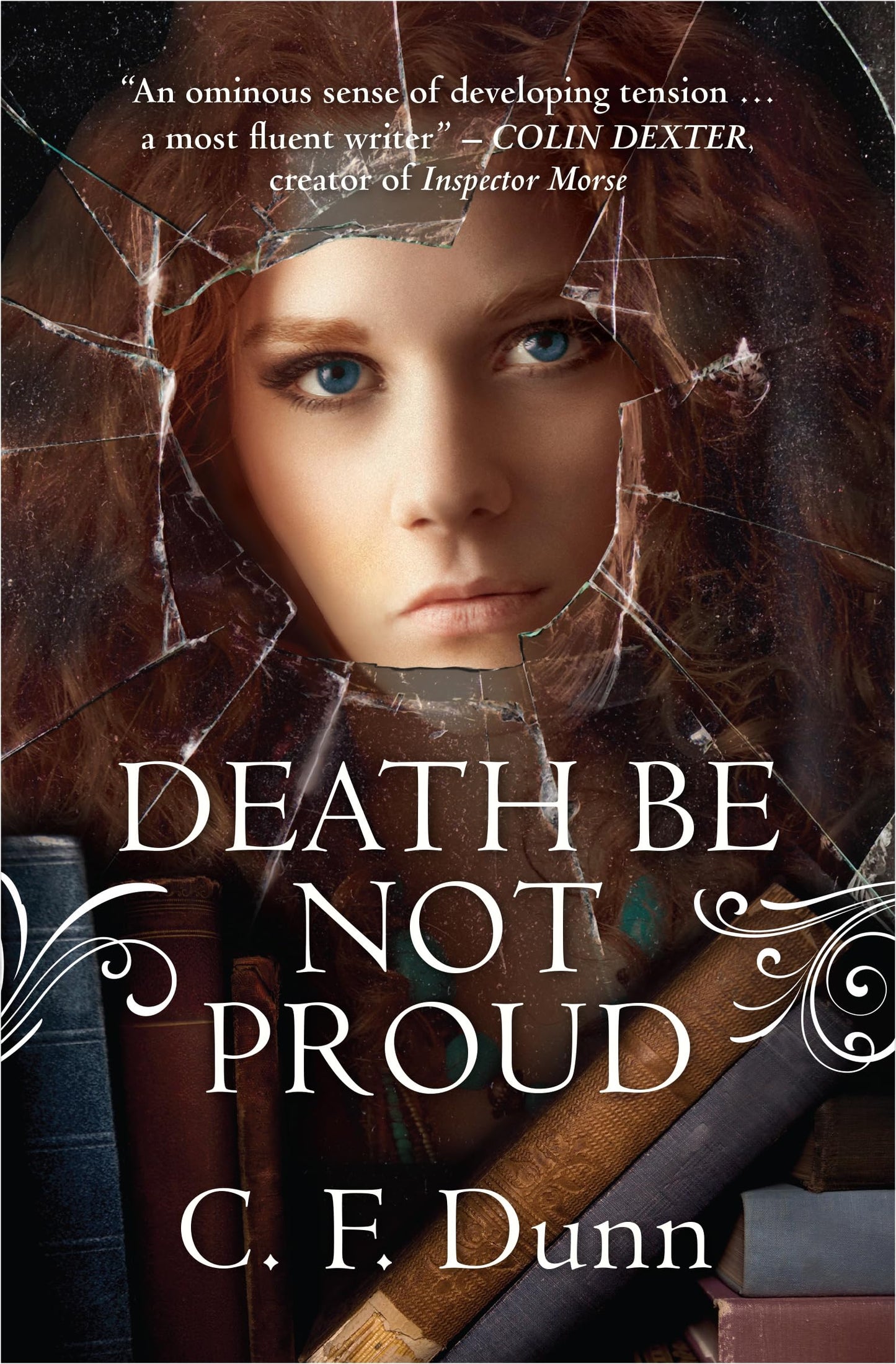 Death Be Not Proud (The Secret of the Journal) by Dunn, C F