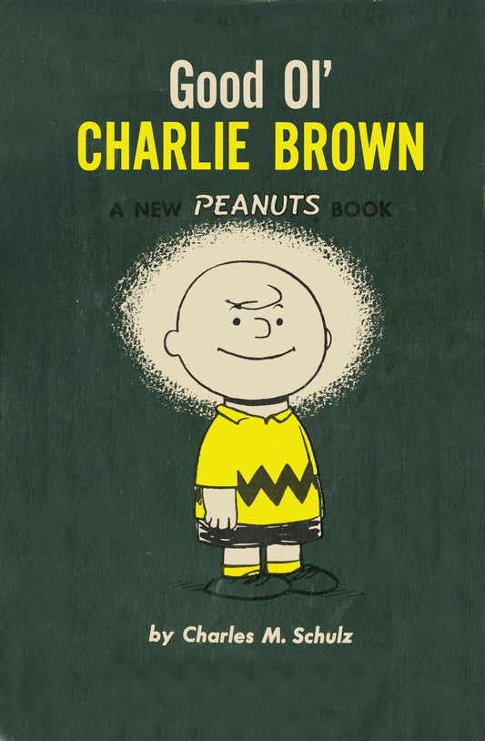 Good Ol' Charlie Brown (shelf worn) by Charles M Schulz