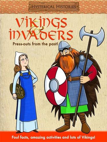 Hysterical Histories: Vikings & Invaders: press-outs from the past! by Anita Ganeri