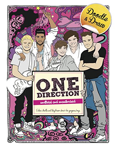 One Direction Doodles: Colour, Doodle and Daydream About the Gorgeous Boys by Sipi, Claire