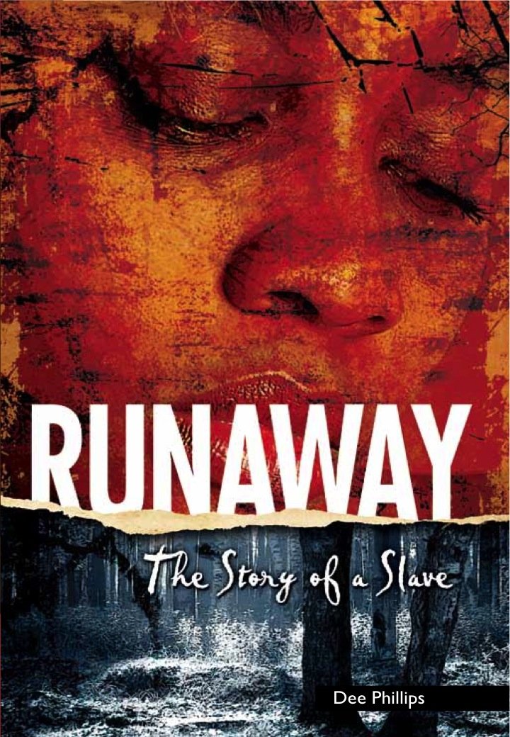 Yesterdays Voices: Runaway - The Story Of A Slave by Dee Phillips