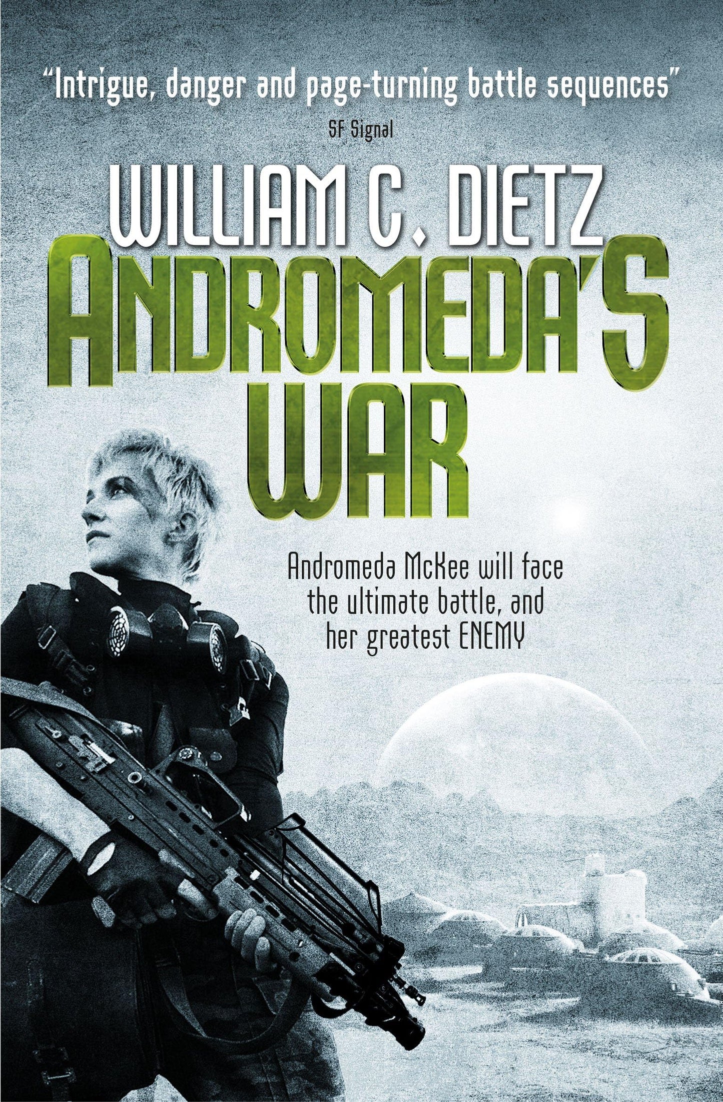 Andromedas War by William C.Dietz