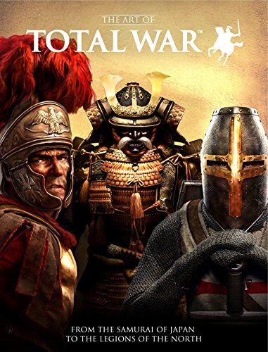 The Art of Total War: From the Samurai of Japan to the Legions of the North by Robinson, Martin