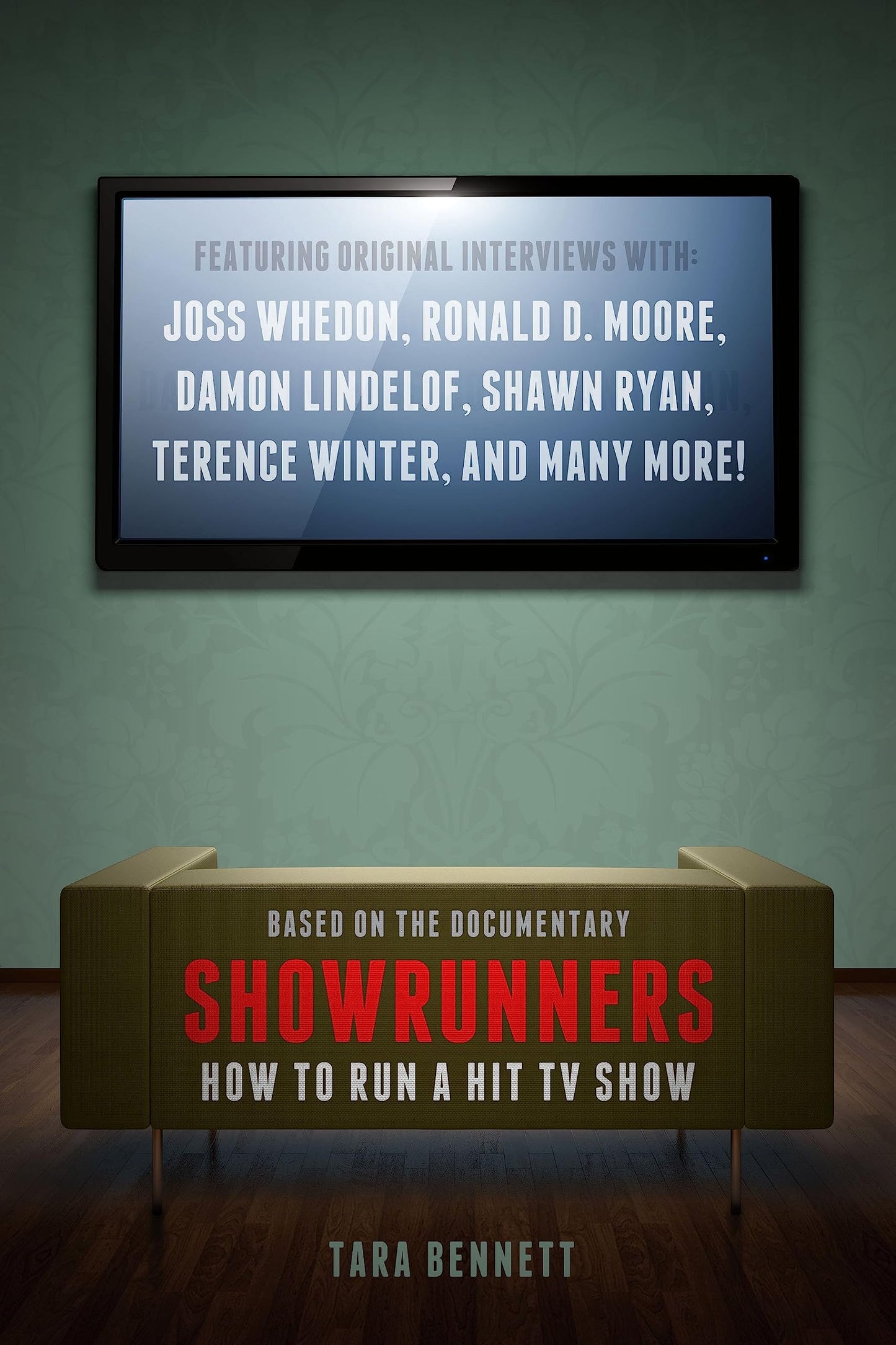 Showrunners: The Art of Running a TV Show (slight shelf wear) by Tara Bennett