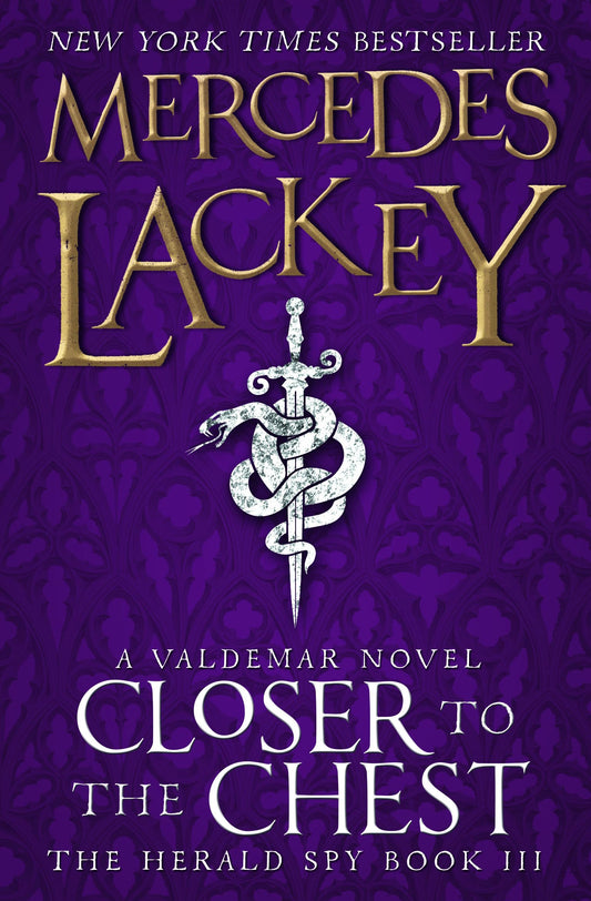 Closer To The Chest: The Herald Spy Book III (slight shelf wear) by Mercedes Lackey