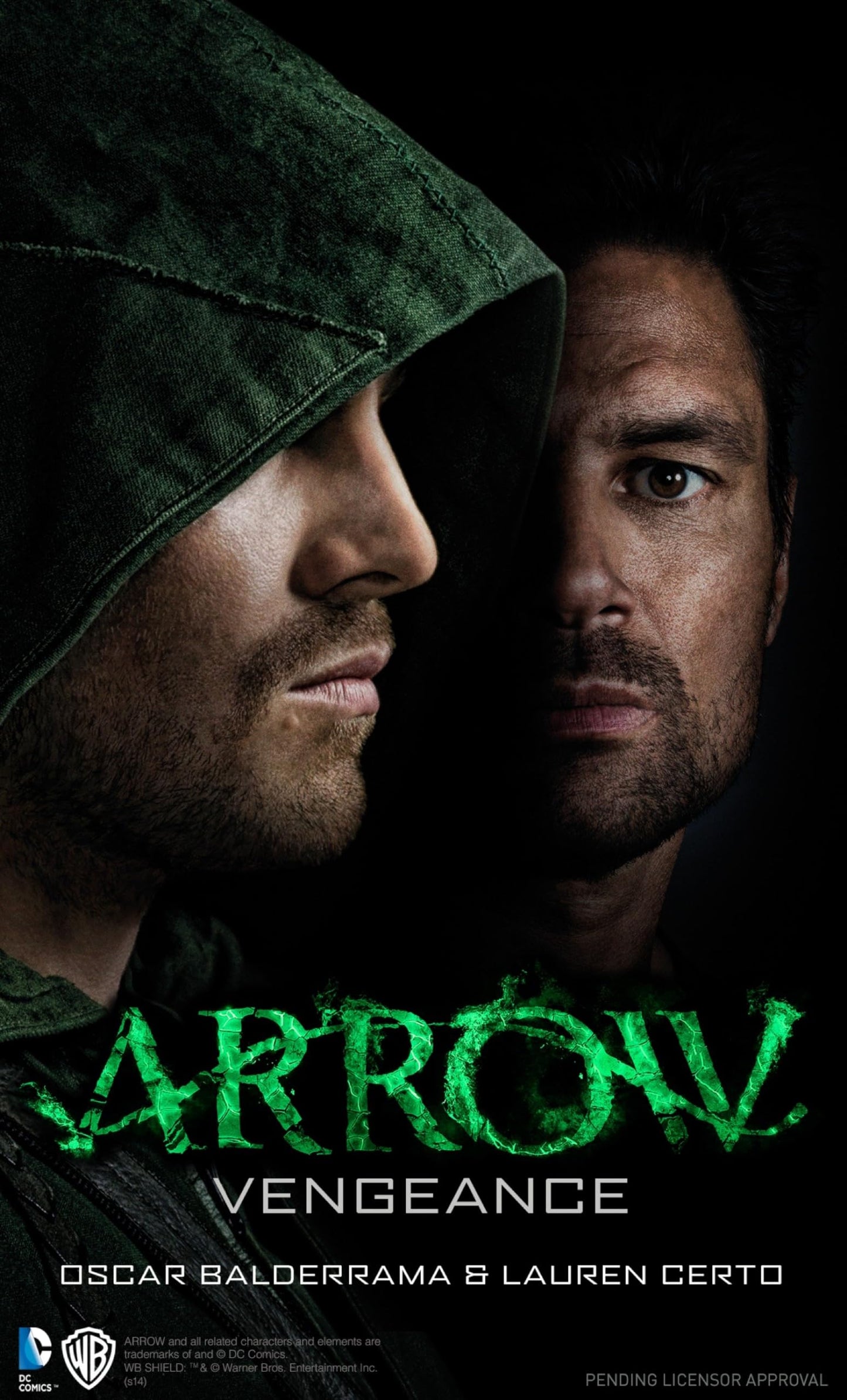 Arrow: Vengeance by Oscar Balderrama & Lauren Certo